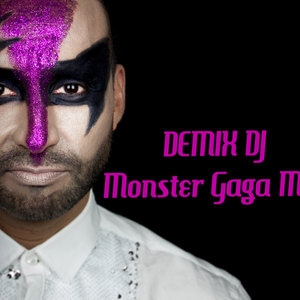 Monster- Gaga -Mix