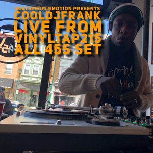BeatsPeopleMotion presents cooldjfrank live from VinylTap215 All 45s