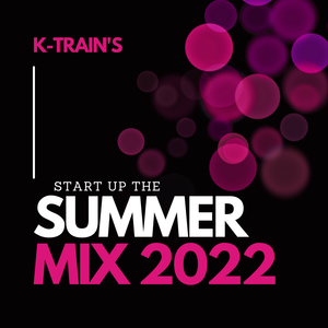 Start up the Summer Mix 2022