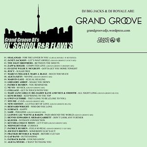 GRAND GROOVE DJ’s PRESENT: OL’ SCHOOL R&B FLAVAS