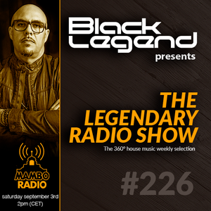 Black Legend - The Legendary Radio Show 226 2022-09-03 Artwork