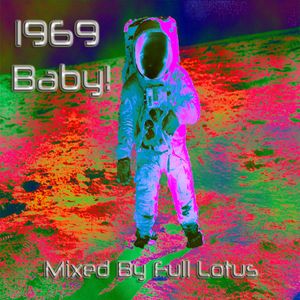 1969 Baby! Mixed By Full Lotus