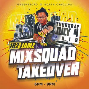 @DJLilVegas - 102 Jamz "4th of July MixSquad Takeover " Mix - Aired July 4, 2019
