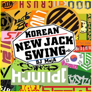 Korean New Jack Swing Mix By Dj Moja Mixcloud