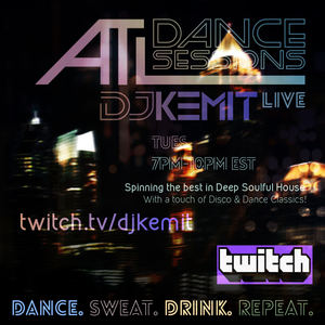 DJ Kemit presents ATL Dance Sessions: Tuesday November 29, 2022 (Twitch Interactive Sessions)