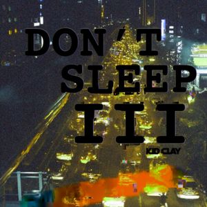 DON'T SLEEP III