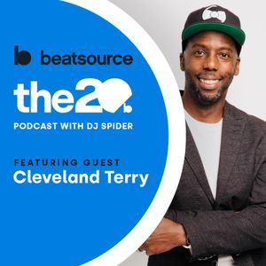 Cover art for Cleveland Terry: establishing your brand, growing your business | The 20 Podcast by beatportopenformat