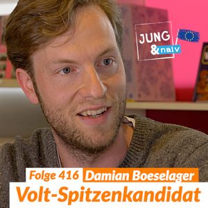 416 Volt Spitzenkandidat Parteigrunder Damian Boeselager Jung Naiv By Jung Naiv Mixcloud