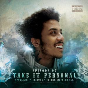 Take It Personal (Ep 97: Blu Tribute) feat. Blu