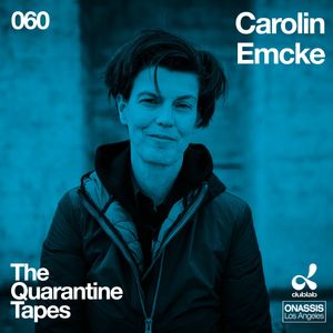 The Quarantine Tapes 060 Carolin Emcke By Dublab Mixcloud