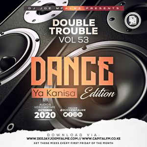 The Double Trouble Mixxtape 2020 Volume 53 Dance Ya Kanisa Edition