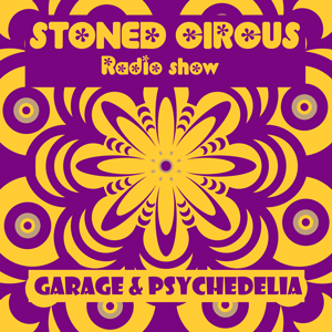 Stoned Circus radio show - May 29th, 2016