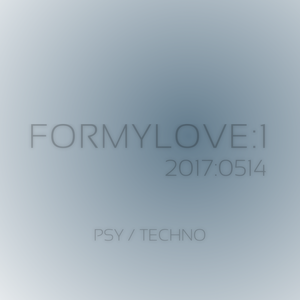 FORMYLOVE:1 2017:0514