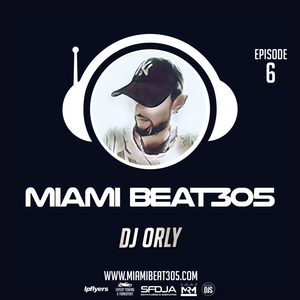 Mixshow Episode 6 - Orly DJ