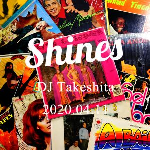 200411 SHINES DJ Takeshita LATIN MIX
