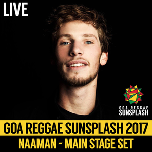 Naaman - Goa Sunsplash 2017 - Main Stage Set (LIVE)