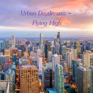 Urban Daydreams - Flying High
