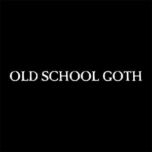 OLD SCHOOL GOTH MIX