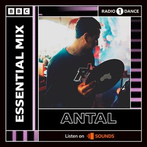 Antal – Essential Mix 2022-10-15