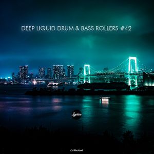 Deep Liquid Drum & Bass Rollers #42