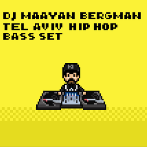 Dj Maayan Bergman - Tel Aviv Hip Hop Bass 2020