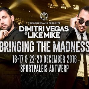Dimitri Vegas & Like Mike @ Bringing The Madness 4.0 - Sportpaleis Antwerp, Belgium 2016-12-17