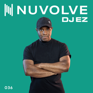 Cover art for DJ EZ presents NUVOLVE radio 036 by djez