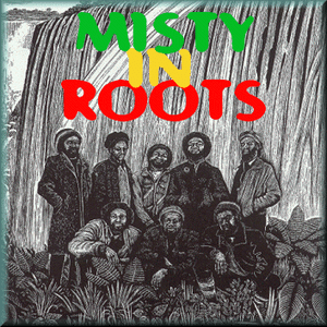 Misty In Roots Wise And Foolish Misty In Roots Wise And Foolish