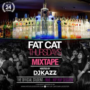 Fat Cat Thursday MixTape Part 2 #DJKAZZ