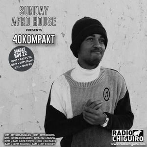 Sunday Afro House #017 - 40Kompakt
