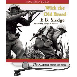 Show 1336 Audio Book Segment 2 Of 2 With The Old Breed At