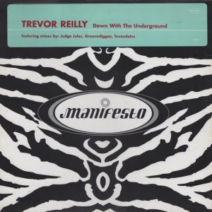 Trevor Reilly - Down with the underground Original mix