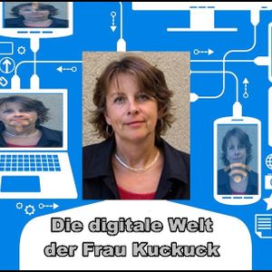 Die digitale Welt der Frau Kuckuck
