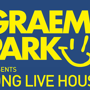 This Is Graeme Park: Long Live House Extra 06DEC21