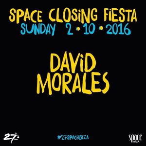 LIVE : David Morales @ Space Ibiza Closing Party (Ibiza - October 2016)