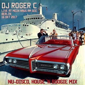 Dj Roger C Nu Disco House Mix Mein Haus Am See Berlin 16th