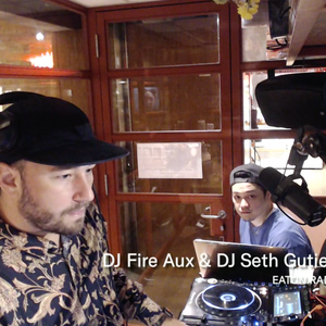 DJ Fire Aux & DJ Seth Gutierrez @ Eaton Radio HK 2020.04.08