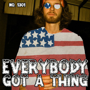 #1301: Everybody Got A Thing (BBOX Radio Premiere)