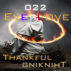The Everlove Mix 022 - Thankful Thinking
