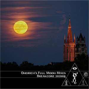 Full Moon Mix - Breakcore 20211118