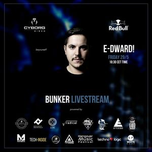 E-dward! - Bunker livestream x Cyborg Disco
