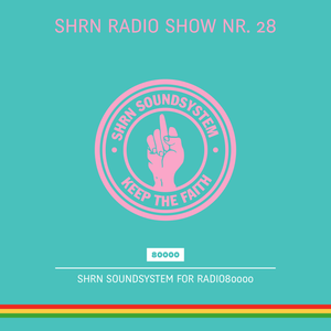 Shrn Radio Show Nr. 28