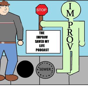 The Improv Saved My Life Podcast Episode #95 (Will Luera, Shiyan AKA Bee) III