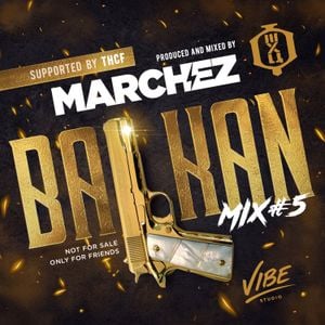 Cover art for MARCHEZ BALKAN MIX 5 by djmarchez