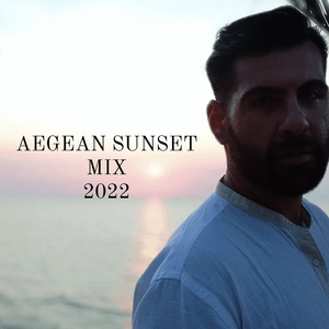 AEGEAN SUNSET MIX SUMMER 2022