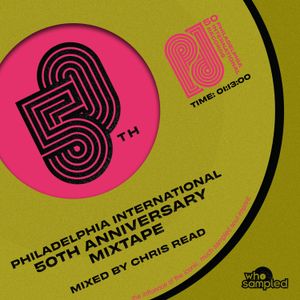 Philadelphia International Records 50th Anniversary Mixtape mixed by Chris Read