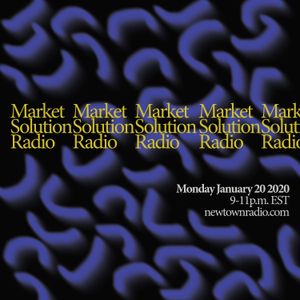 Cover art for Market Solution Radio 1-20-20 // MLK by newtownradiobk