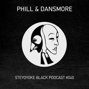 Phill & Dansmore - Steyoyoke Podcast #040