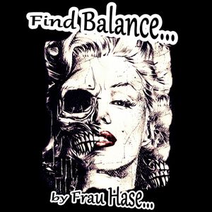 FIND BALANCE by Frau Hase