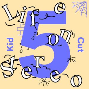 KIDCUT - Life on Stereo Vol. 5